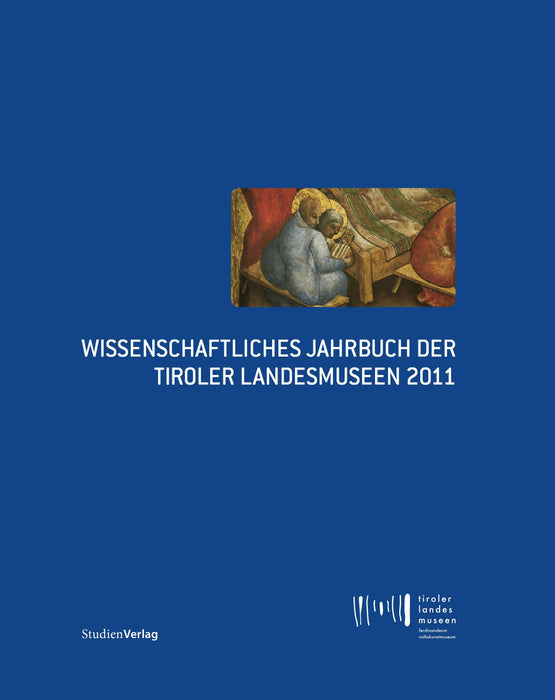 Wiss. Jahrbuch der Tiroler Landesmuseen 2011