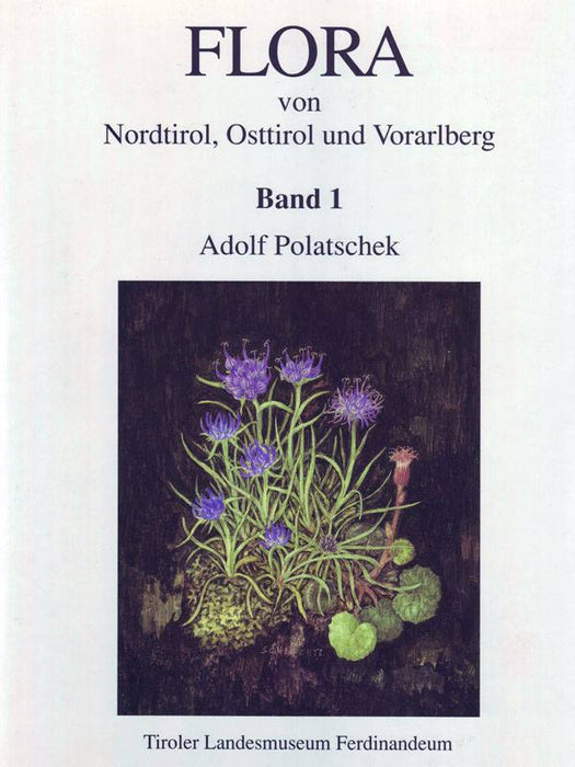 Flora von Nordtirol, Osttirol und Vorarlberg (1 - 5)