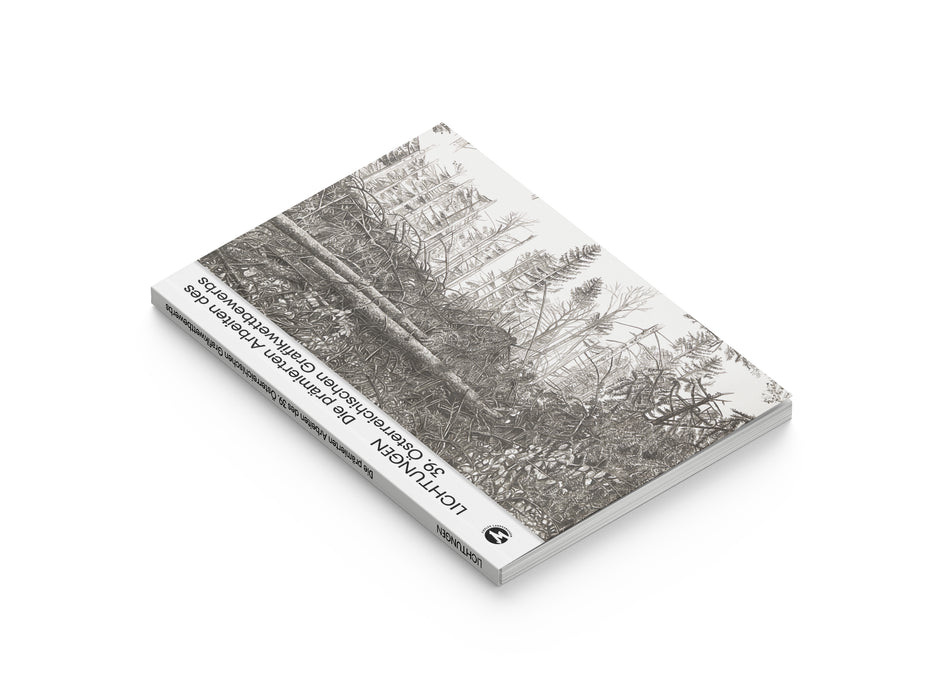 Lichtungen. Die prämierten Arbeiten des 39. Österreichischen Grafikwettbewerbs