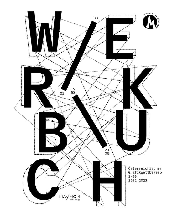 Werkbuch: Österreichischer Grafikwettbewerb 1-38, 1952 -2023