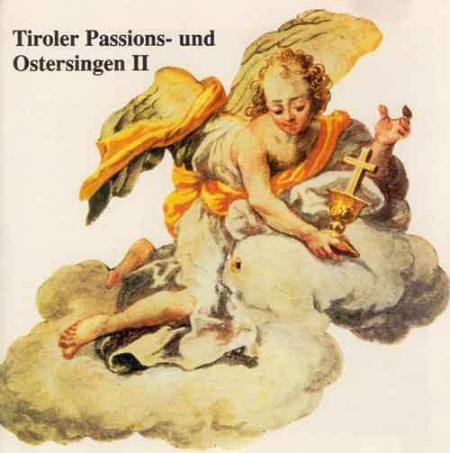 Tiroler Passions- und Ostersingen 1989