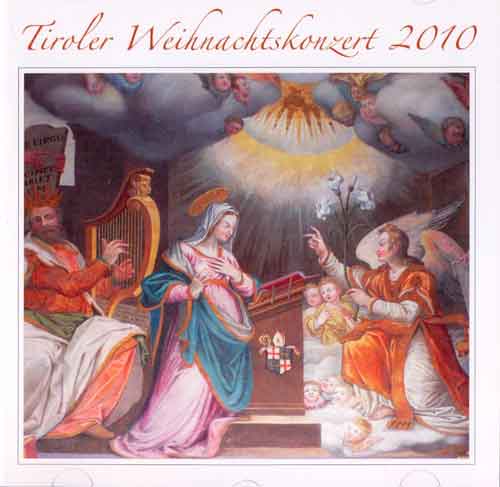 Tiroler Weihnachtskonzert 2010 (KK76)