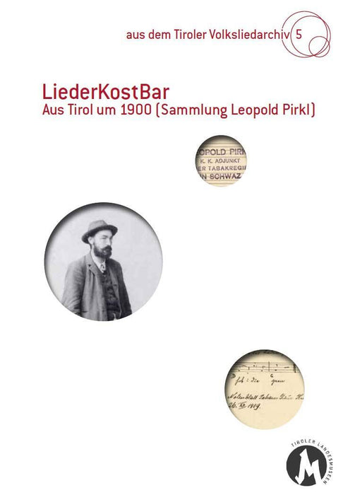 Volksliedarchiv 5: LiederKostBar Aus Tirol um 1900
