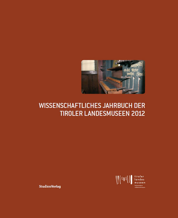 Wiss. Jahrbuch der Tiroler Landesmuseen 2012