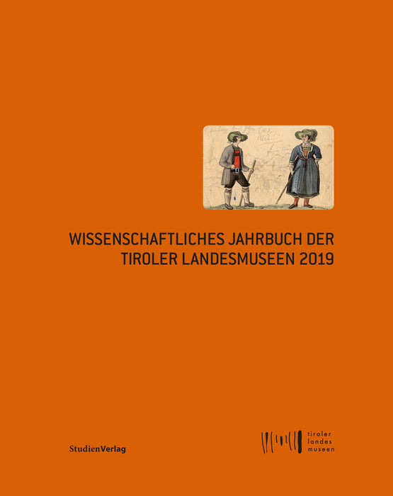 Wiss. Jahrbuch der Tiroler Landesmuseen 2019